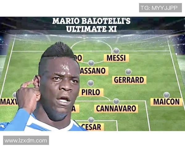 巴洛特利的偶像足球球星:从童年崇拜到职业生涯的动力源泉 巴洛特利的偶像足球球星:从童年崇拜到职业生涯的动力源泉